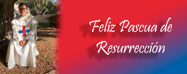 Feliz Pascua de Resurrección Feliz Pascua de Resurrección
